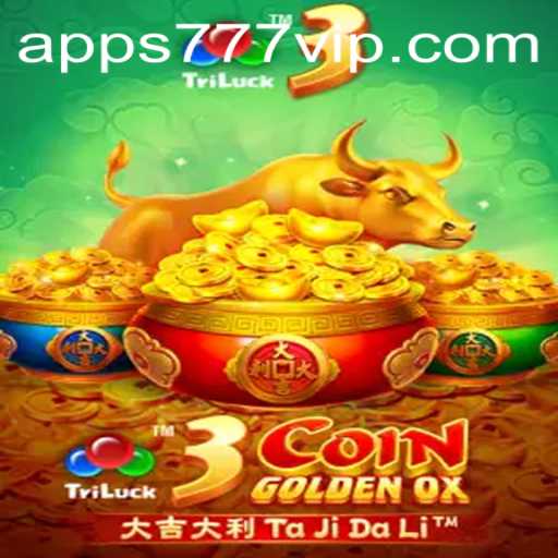 Exploring the Thrills of 3CoinGoldenOX: A Slot Adventure on 777VIP.COM