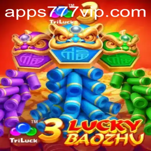 Discovering 3LuckyBaozhu: An Engaging Experience at 777VIP.COM