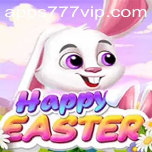 Exploring the Delightful World of HappyEaster: A 777VIP.COM Adventure