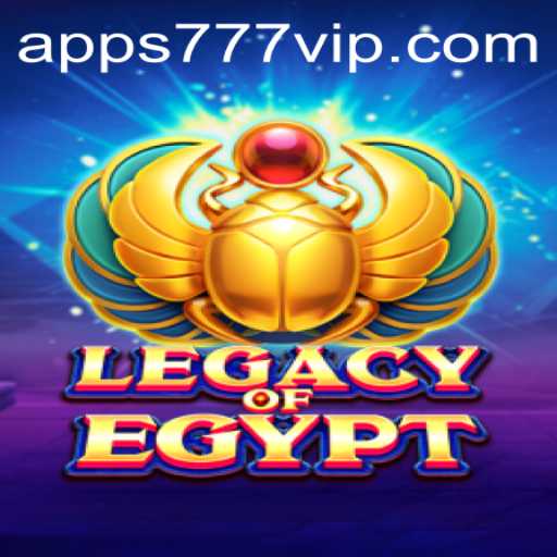Explore the Mystical World of LegacyOfEgypt with 777VIP.COM