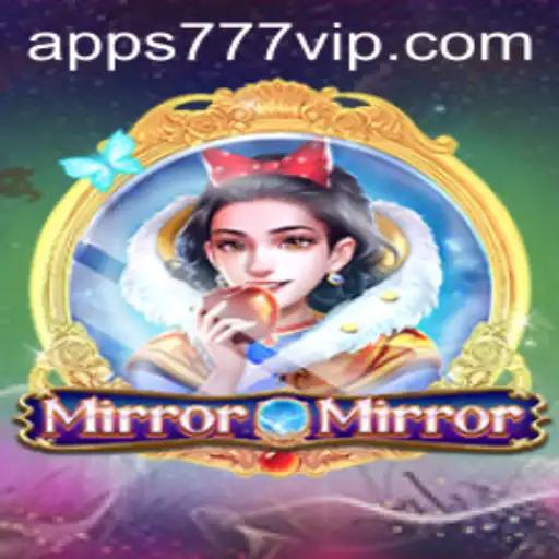 Exploring the Thrilling World of MirrorMirror and 777VIP.COM