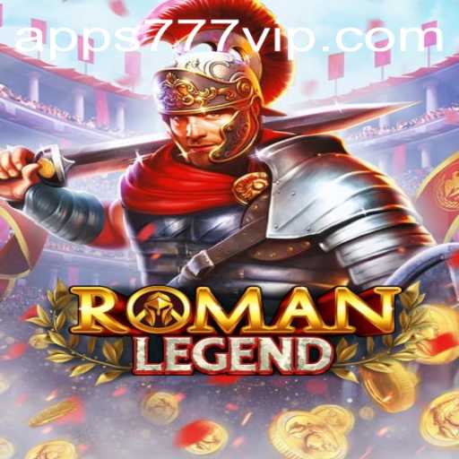 RomanLegend: Embark on an Epic Adventure with 777VIP.COM