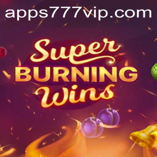 Exploring SuperBurningWins: The Classic Casino Game on 777VIP.COM