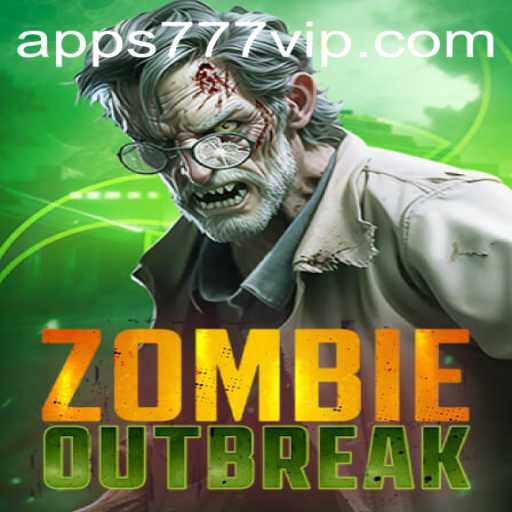 ZombieOutbreak: Surviving the Apocalypse with 777VIP.COM