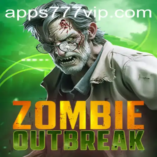 ZombieOutbreak: Surviving the Apocalypse with 777VIP.COM